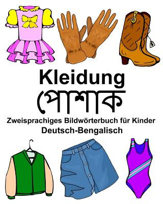 Book Deutsch-Bengalisch Kleidung Zweisprachiges Bildwörterbuch für Kinder Richard Carlson Jr