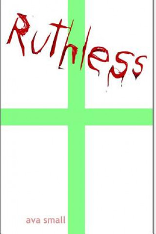 Knjiga Ruthless Ava Small