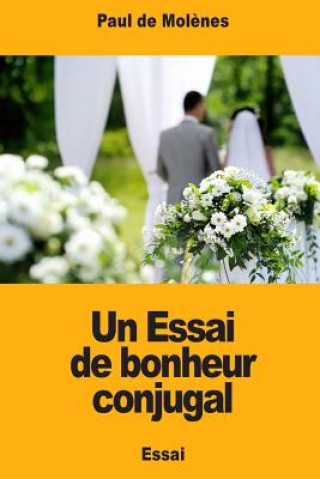 Kniha Un Essai de bonheur conjugal Paul De Molenes
