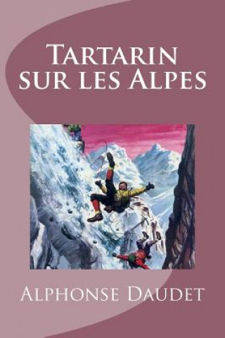 Carte Tartarin sur les Alpes Alphonse Daudet