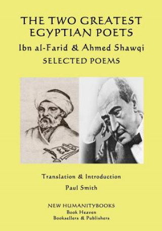 Book The Two Greatest Egyptian Poets - Ibn al-Farid & Ahmed Shawqi: Selected poems Umar Ibn Al-Farid