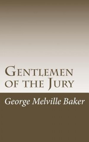 Buch Gentlemen of the Jury George Melville Baker