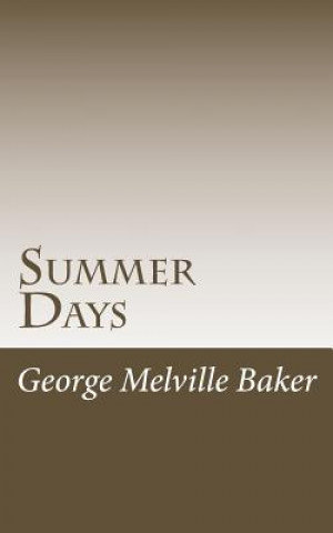 Książka Summer Days George Melville Baker