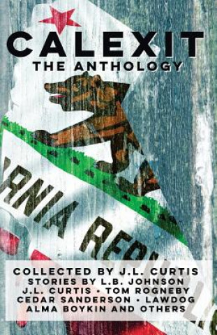 Книга Calexit- The Anthology J L Curtis
