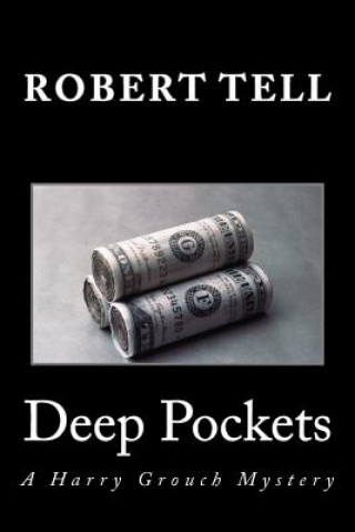 Book Deep Pockets: A Harry Grouch Mystery MR Robert Tell