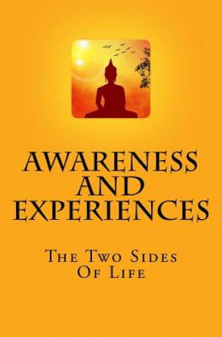 Kniha Awareness And Experiences: The Two Sides Of Life O M