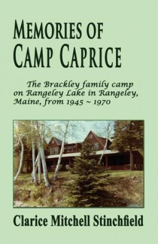 Buch Memories of Camp Caprice Clarice M Stinchfield