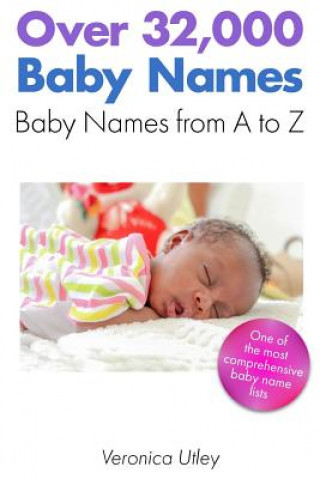 Kniha Over 32,000 Baby Names Veronica Utley