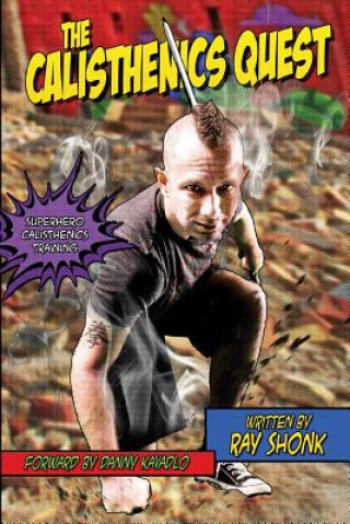 Βιβλίο The Calisthenics Quest Ray Shonk