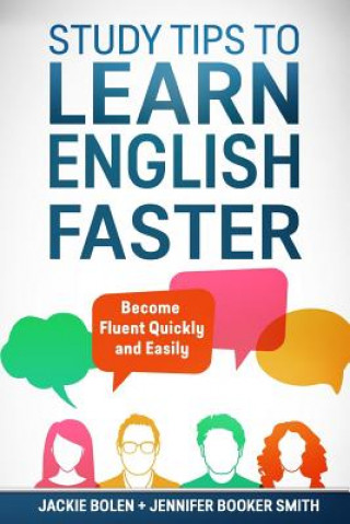 Könyv Study Tips to Learn English Faster Jackie Bolen