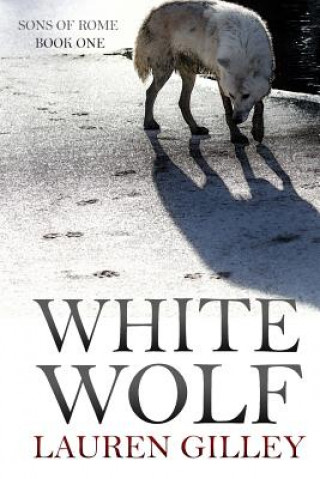 Kniha White Wolf Lauren Gilley