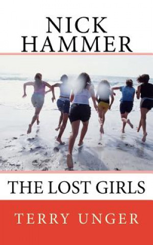 Carte Nick Hammer: The Lost Girls Terry Unger