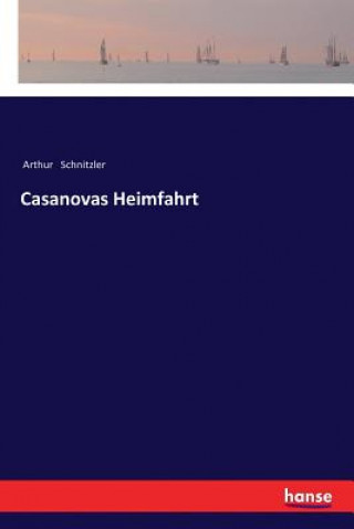 Kniha Casanovas Heimfahrt Arthur Schnitzler