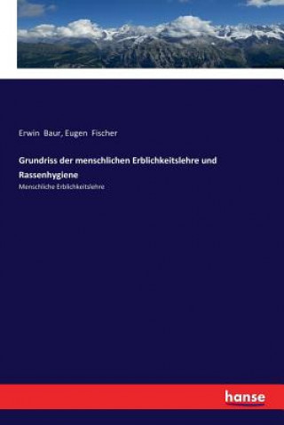 Kniha Grundriss der menschlichen Erblichkeitslehre und Rassenhygiene Eugen Fischer