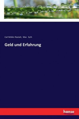 Könyv Geld und Erfahrung Max Eyth