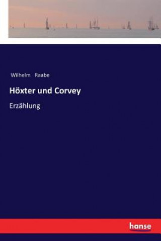 Könyv Hoexter und Corvey Wilhelm Raabe