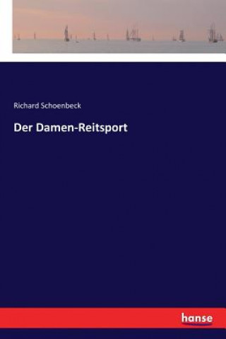 Könyv Damen-Reitsport Richard Schoenbeck