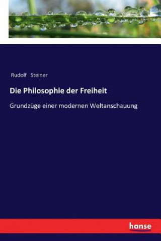 Könyv Philosophie der Freiheit Rudolf Steiner