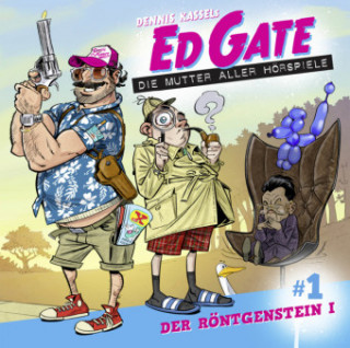 Audio Ed Gate - Der Röntgenstein, 1 Audio-CD Dennis Kassel