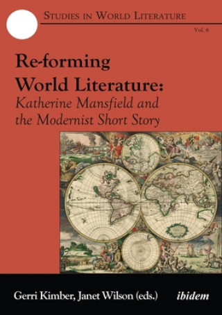 Libro Re-forming World Literature - Katherine Mansfield and the Modernist Short Story Gerri Kimber