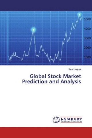 Könyv Global Stock Market Prediction and Analysis Sarat Nayak