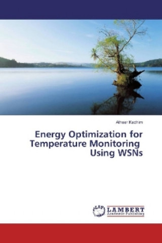 Carte Energy Optimization for Temperature Monitoring Using WSNs Atheer Kadhim