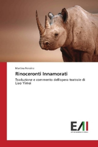 Knjiga Rinoceronti Innamorati Martina Ferraina