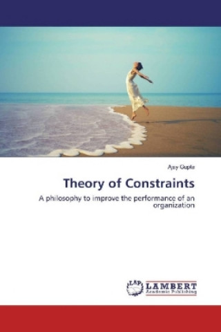 Carte Theory of Constraints Ajay Gupta