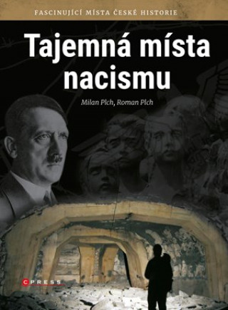 Книга Tajemná místa nacismu Roman Plch