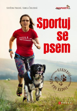 Книга Sportuj se psem Kateřina Salačová