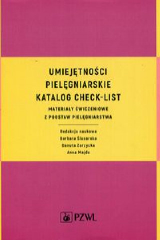 Kniha Umiejętności pielęgniarskie  Katalog check-list 