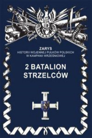 Livro 2 Batalion Strzelców Dymek Przemysław