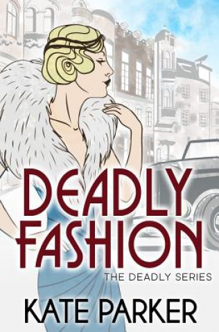 Livre Deadly Fashion Kate Parker