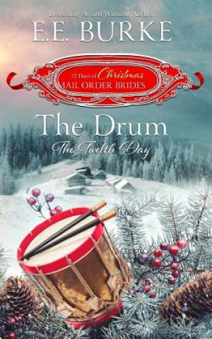 Carte The Drum: The Twelfth Day E E Burke