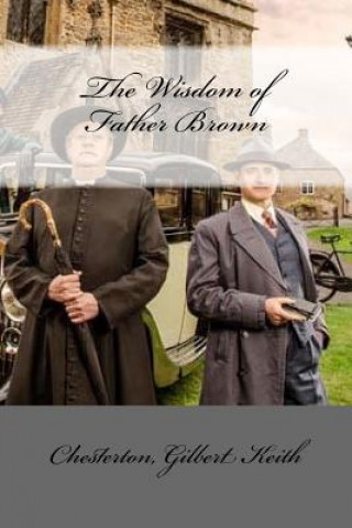 Kniha The Wisdom of Father Brown Chesterton Gilbert Keith