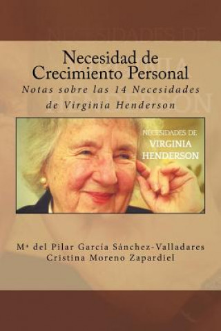 Kniha Necesidad de Crecimiento Personal: Notas sobre las 14 Necesidades de Virginia Henderson M del Pilar Garcia Sanchez-Valladares