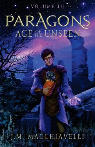Buch Paragons: Age of the Unseen J M Macchiavelli