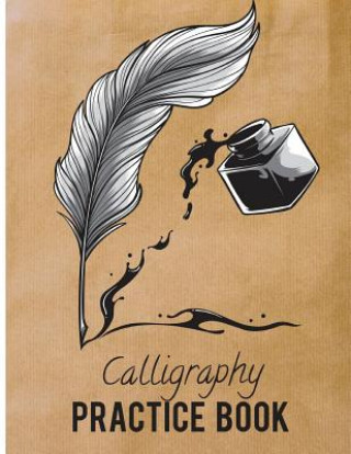 Carte Calligraphy Practice Book: Beginner Practice Workbook 3Sections Angles Line, Straight Line, Dual Brush Pens Calligraphy Studios