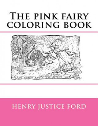 Kniha The pink fairy coloring book Henry Justice Ford