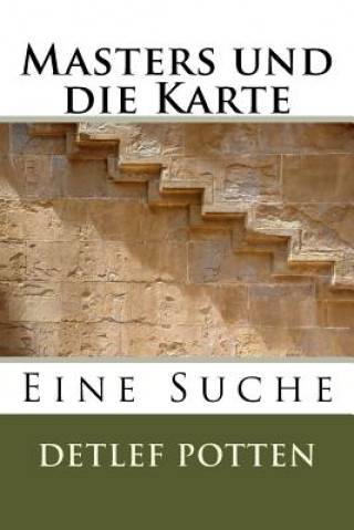 Книга Masters und die Karte: Eine Suche Detlef Potten