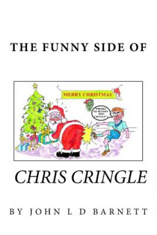 Libro The Funny Side of Chris Cringle John L D Barnett