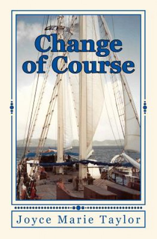 Kniha Change of Course Joyce Marie Taylor