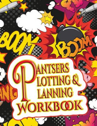 Knjiga Pantsers Plotting & Planning Workbook 42 Deena Rae Schoenfeldt