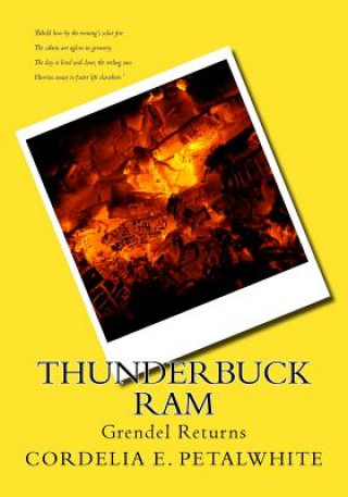 Knjiga Thunderbuck Ram: Grendel Returns Cordelia E Petalwhite