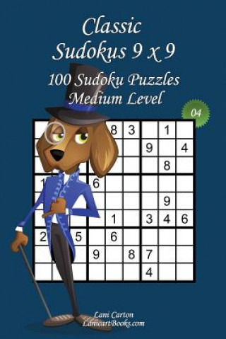 Buch Classic Sudoku 9x9 - Medium Level - N°4: 100 Medium Sudoku Puzzles - Format easy to use and to take everywhere (6"x9") Lani Carton