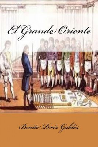 Книга El Grande Oriente Benito Perez Galdos