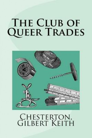 Kniha The Club of Queer Trades Chesterton Gilbert Keith