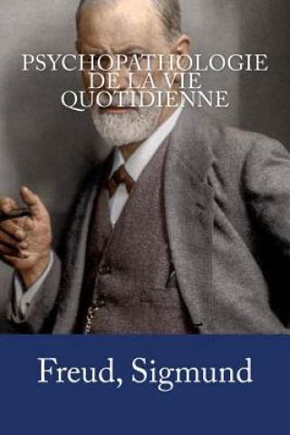 Kniha Psychopathologie de la vie quotidienne Freud Sigmund