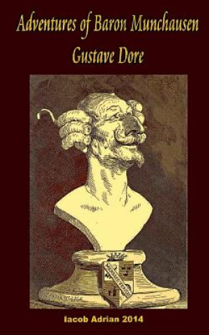 Kniha Adventures of Baron Munchausen Gustave Dore Iacob Adrian