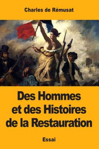 Kniha Des Hommes et des Histoires de la Restauration Charles De Remusat
